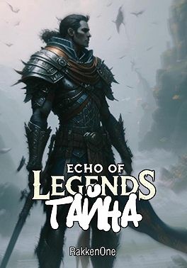 RakkenOne Валентин - Echo of Legends: Тайна