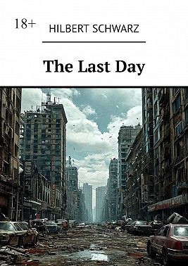 Schwarz Hilbert - The Last Day