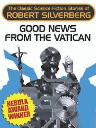 Силверберг Роберт - Добрые вести из Ватикана