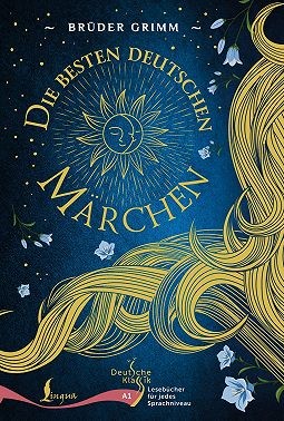 Гримм Братья - Die Besten Deutschen Märchen. A1 / Лучшие немецкие сказки