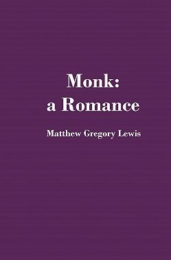 Льюис Мэтью Грегори - The Monk