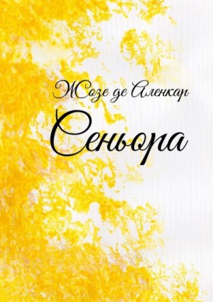 Аленкар Жозе - Сеньора