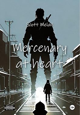 Scott Melani - Mercenary at heart