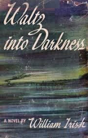 Вулрич Корнелл - Вальс в темноту